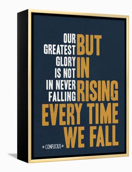 Our Greatest Glory Confucius Quote-null-Framed Stretched Canvas