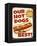 Our Hot Dogs Best-Retroplanet-Framed Premier Image Canvas