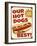 Our Hot Dogs Best-Retroplanet-Framed Giclee Print