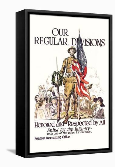 Our Regular Divisions, Enlist for the Infantry-James Montgomery Flagg-Framed Stretched Canvas
