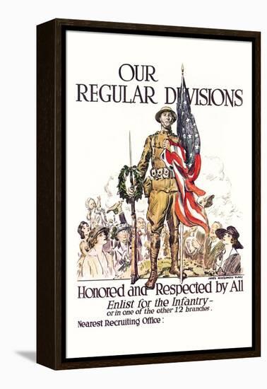 Our Regular Divisions, Enlist for the Infantry-James Montgomery Flagg-Framed Stretched Canvas