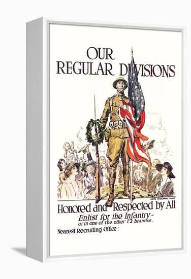 Our Regular Divisions, Enlist for the Infantry-James Montgomery Flagg-Framed Stretched Canvas