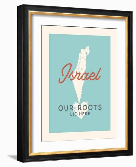 Our Roots Lie Here Israel Map-Ren Lane-Framed Art Print