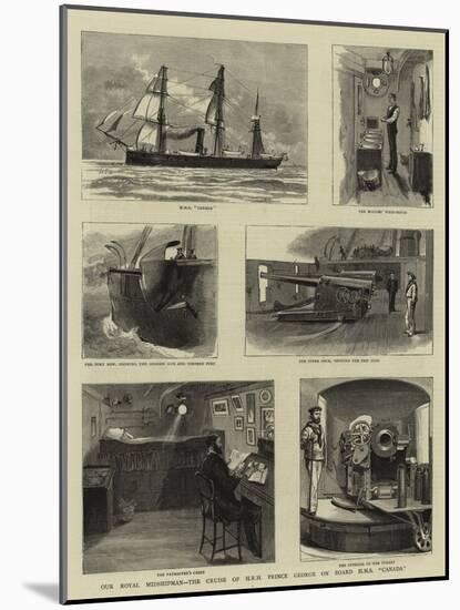 Our Royal Midshipman, the Cruise of H R H Prince George on Board H M S Canada-null-Mounted Giclee Print