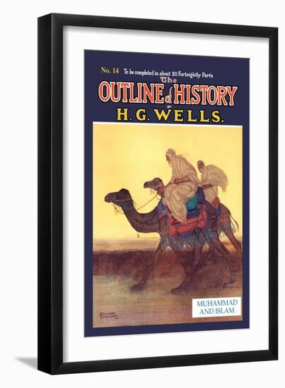 Outline of History by H.G. Wells, No. 14: Muhammad and Islam--Framed Art Print