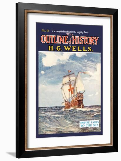 Outline of History by H.G. Wells, No. 16: Empire Takes to the Sea-null-Framed Art Print