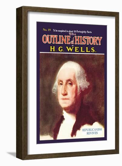 Outline of History by H.G. Wells, No. 19: Republicanism Revives-null-Framed Art Print