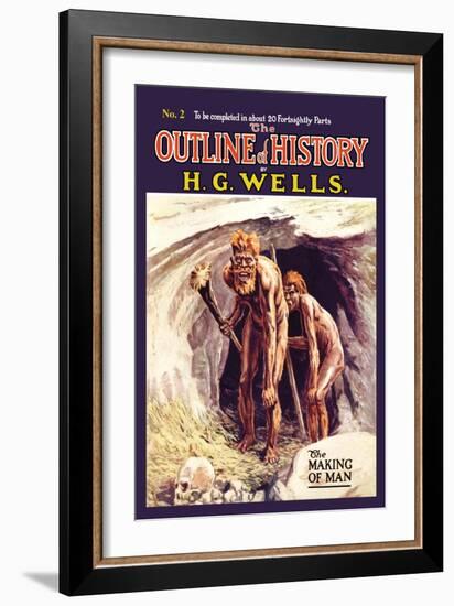 Outline of History by H.G. Wells, No. 2: The Making of Man-null-Framed Art Print