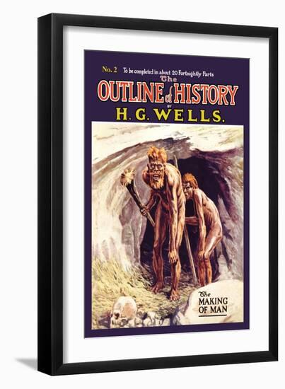 Outline of History by H.G. Wells, No. 2: The Making of Man-null-Framed Art Print