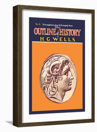 Outline of History by H.G. Wells, No. 8: Alexander-null-Framed Art Print