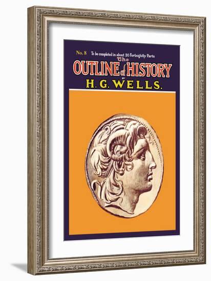 Outline of History by H.G. Wells, No. 8: Alexander-null-Framed Art Print