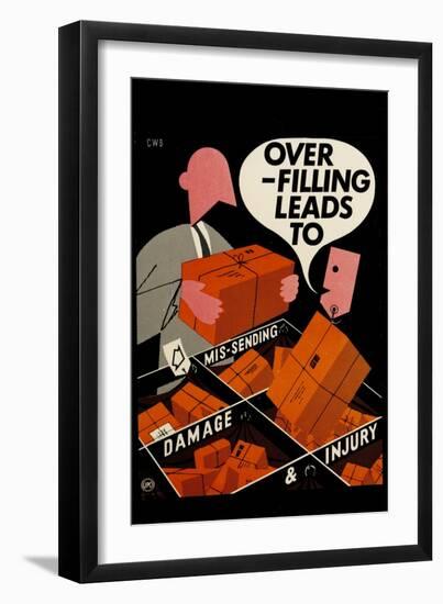 Over-Filling Leads to Mis-Sending, Damage and Injury-null-Framed Art Print