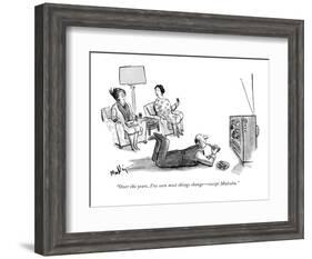 "Over the years, I've seen most things change--except Malcolm." - New Yorker Cartoon-James Mulligan-Framed Premium Giclee Print