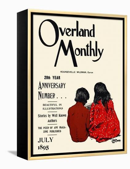 Overland Monthly, 28Th Year Anniversary Number... July 1895-Maynard Dixon-Framed Stretched Canvas