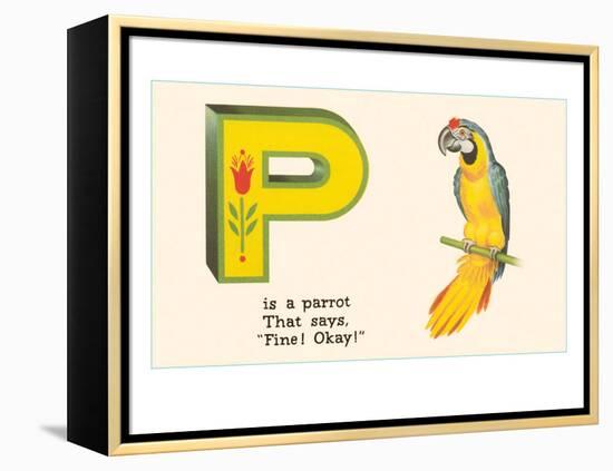 P is a Parrot-null-Framed Stretched Canvas