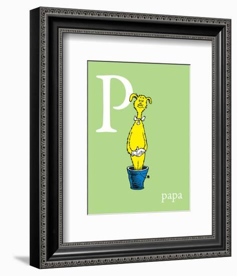 P is for Papa (green)-Theodor (Dr. Seuss) Geisel-Framed Art Print