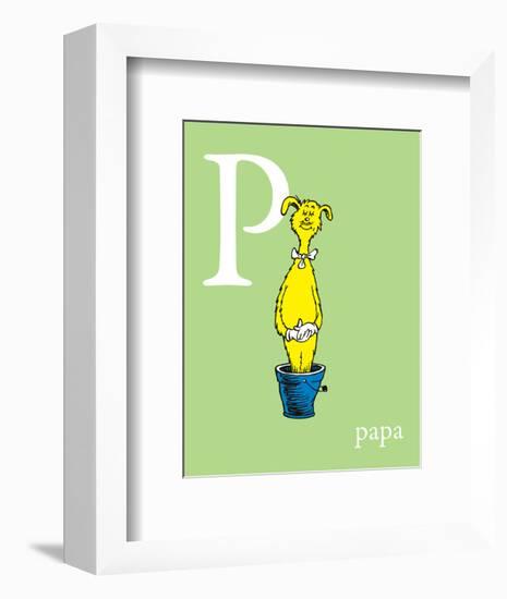 P is for Papa (green)-Theodor (Dr. Seuss) Geisel-Framed Art Print