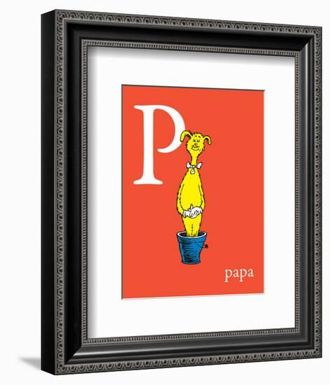 P is for Papa (red)-Theodor (Dr. Seuss) Geisel-Framed Art Print