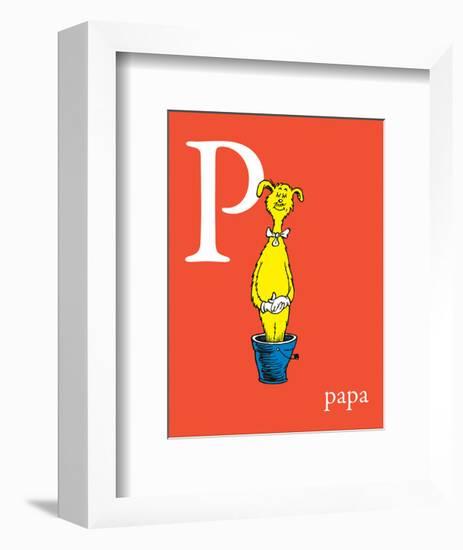 P is for Papa (red)-Theodor (Dr. Seuss) Geisel-Framed Art Print