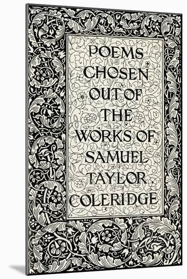 Page Decoration for 'Poems Chosen out of the Works of Samuel Taylor Coleridge', Published by Kelmsc-William Morris-Mounted Giclee Print