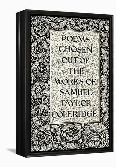 Page Decoration for 'Poems Chosen out of the Works of Samuel Taylor Coleridge', Published by Kelmsc-William Morris-Framed Premier Image Canvas