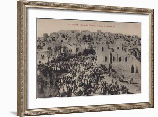 Palestine, Entry of the Pilgrims to Bethlehem on Christmas Day-null-Framed Giclee Print