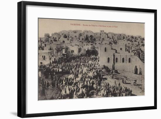 Palestine, Entry of the Pilgrims to Bethlehem on Christmas Day-null-Framed Giclee Print
