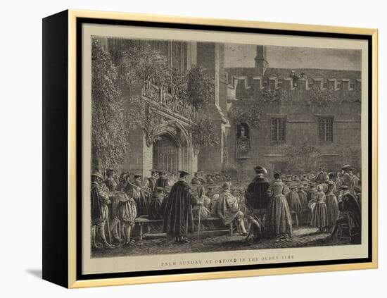 Palm Sunday at Oxford in the Olden Time-null-Framed Premier Image Canvas