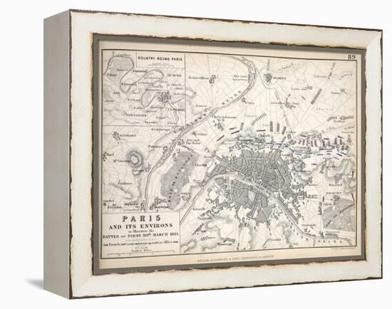 Paris and it's Environs, to Illustrate the Battle of Paris, 30th March, 1814, Published C.1830s-Alexander Keith Johnston-Framed Premier Image Canvas