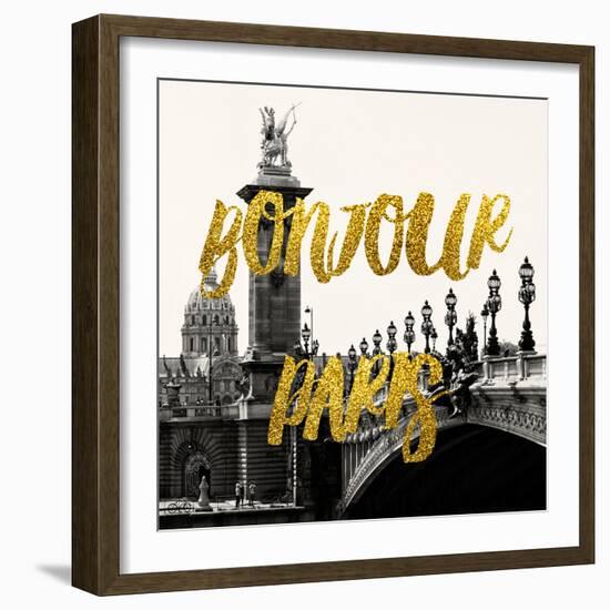 Paris Fashion Series - Bonjour Paris - Pont Alexandre III-Philippe Hugonnard-Framed Photographic Print