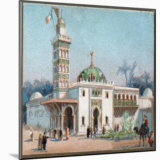 Paris Universal Exhibition of 1889 : The arab mosque-French School-Mounted Giclee Print
