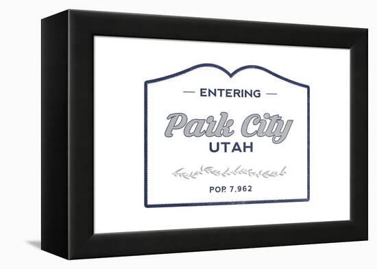 Park City, Utah - Now Entering (Blue)-Lantern Press-Framed Stretched Canvas