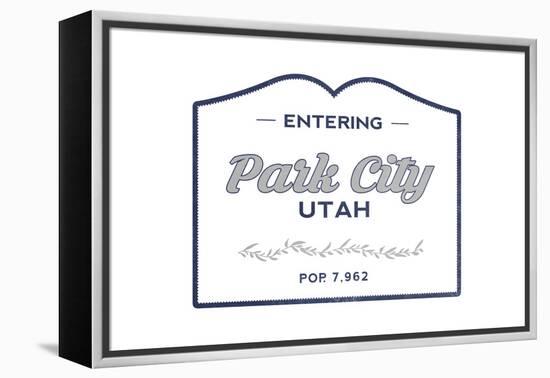 Park City, Utah - Now Entering (Blue)-Lantern Press-Framed Stretched Canvas