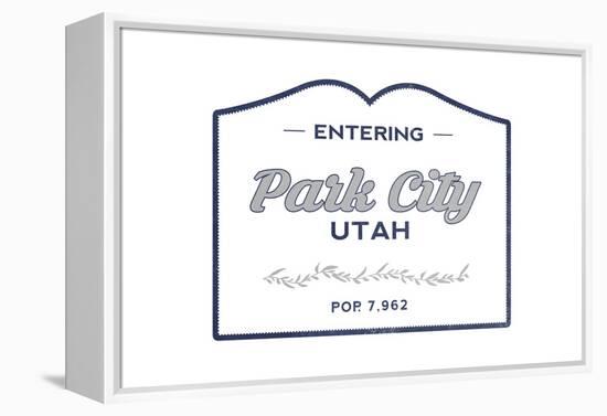 Park City, Utah - Now Entering (Blue)-Lantern Press-Framed Stretched Canvas