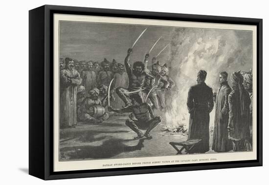 Pathan Sword-Dance before Prince Albert Victor at the Cavalry Camp, Muridki, India-Johann Nepomuk Schonberg-Framed Premier Image Canvas