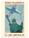 Wings to America - Via Pan American Airways - Statue of Liberty, New York-Paul George Lawler-Art Print