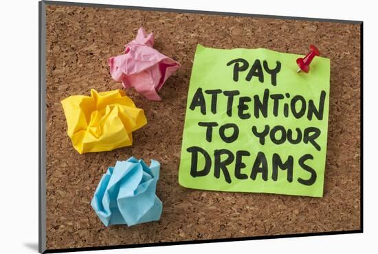Pay Attention to Your Dreams - Motivation or Self Improvement Concept - Handwriting on Colorful Sti-PixelsAway-Mounted Photographic Print
