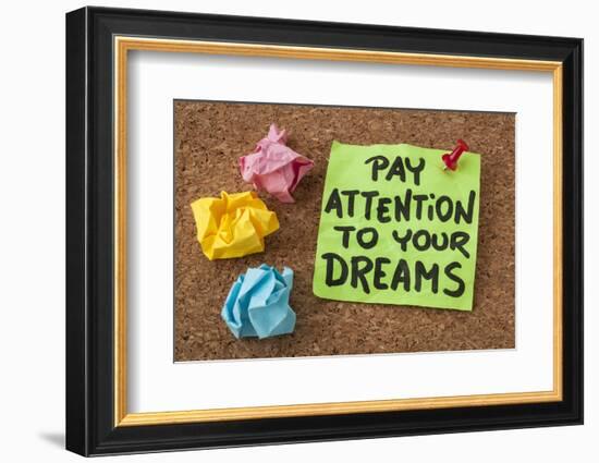 Pay Attention to Your Dreams - Motivation or Self Improvement Concept - Handwriting on Colorful Sti-PixelsAway-Framed Photographic Print