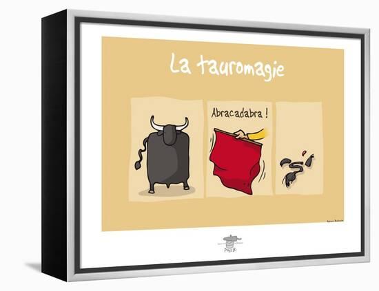 Pays B. - Tauro-magie-Sylvain Bichicchi-Framed Stretched Canvas