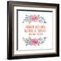 Peace Begins With a Smile-Floral-Quote Master-Framed Art Print