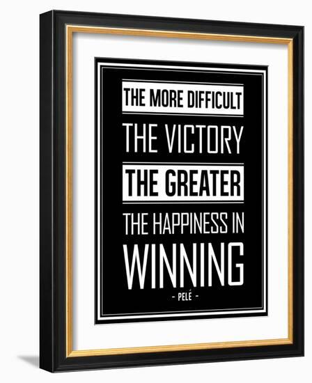 Pele Winning Quote--Framed Art Print