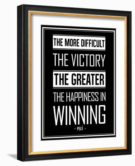 Pele Winning Quote-null-Framed Premium Giclee Print