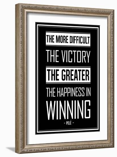 Pele Winning Quote-null-Framed Art Print