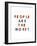 People are the Worst-null-Framed Premium Giclee Print