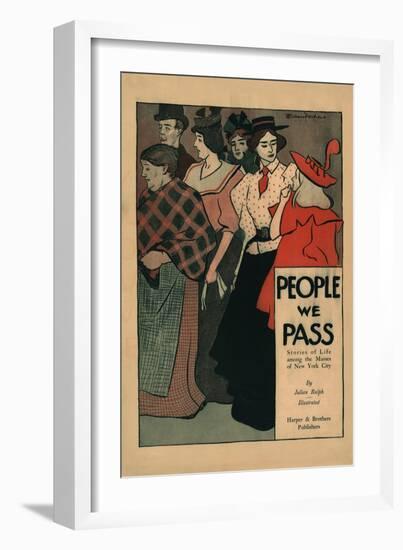 People We Pass, Stories of Life among the Masses of New York City-Edward Penfield-Framed Art Print