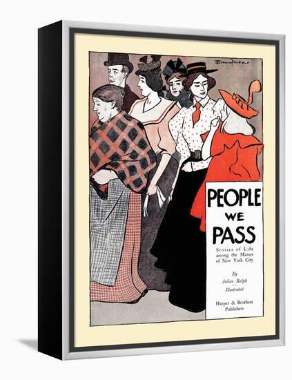 People We Pass-Edward Penfield-Framed Stretched Canvas