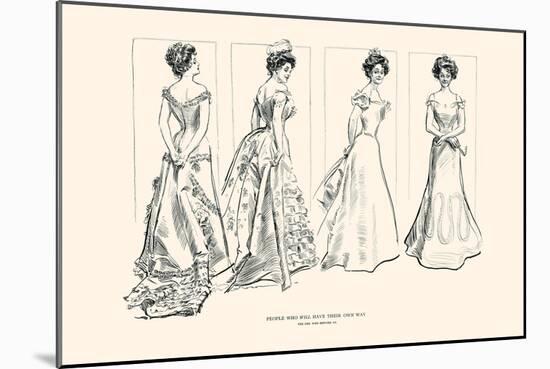 People Who Will Have Their Own Way-Charles Dana Gibson-Mounted Art Print