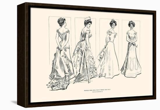 People Who Will Have Their Own Way-Charles Dana Gibson-Framed Stretched Canvas