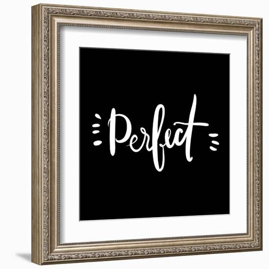 Perfect. Hand Drawn Tee Graphic. Typographic Print Poster for Media. T Shirt Hand Lettered Calligra-Veronika M-Framed Art Print