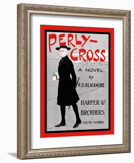 Perly-Cross, a Novel by R. D. Blackmore.-Edward Penfield-Framed Art Print